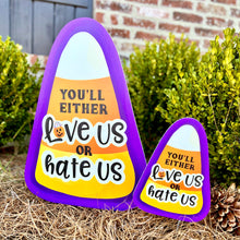 Load image into Gallery viewer, Large Candy Corn/Love Us or Hate Garden Stake