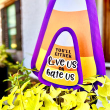 Load image into Gallery viewer, Mini Candy Corn/Love Us or Hate Garden Stake
