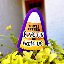 Load image into Gallery viewer, Mini Candy Corn/Love Us or Hate Garden Stake