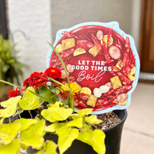 Load image into Gallery viewer, Mini Let the Good Times Boil Garden Stake